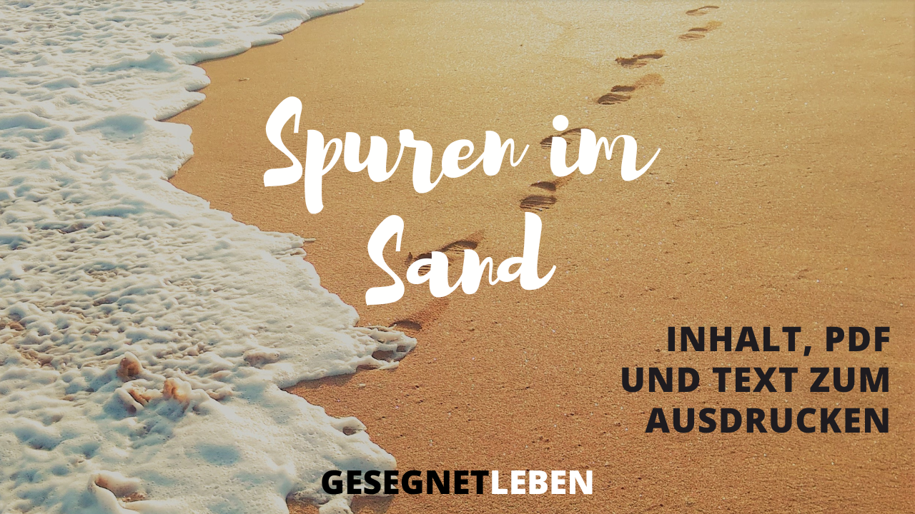 Spuren im Sand - PDF und Text zum Ausdrucken - Gesegnet Leben